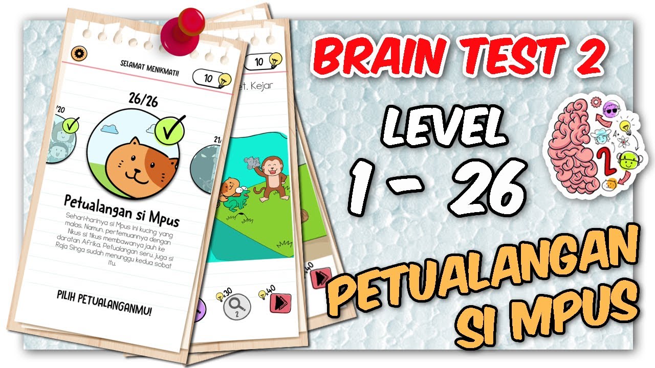 Kunci Jawaban Brain Test 2 Petualangan si Mpus Level 1 – 26